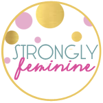 Strongly Feminine