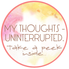 My Thoughts Uninterrupted