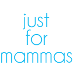 Just for Mammas